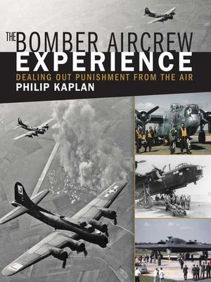cover image of The Bomber Aircrew Experience: Dealing Out Punishment from the Air
